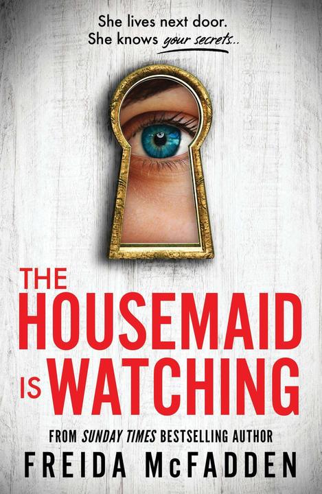 The Housemaid Is Watching (Englisch, Freida McFadden, 2024)