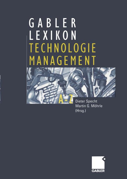 Produktbild Lexikon Technologie Management (Deutsch, Dieter Specht, Martin G. Möhrle, 2012)