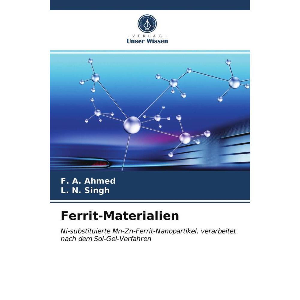 Ferrit-Materialien, Fachbücher von L. N. Singh, F. A. Ahmed