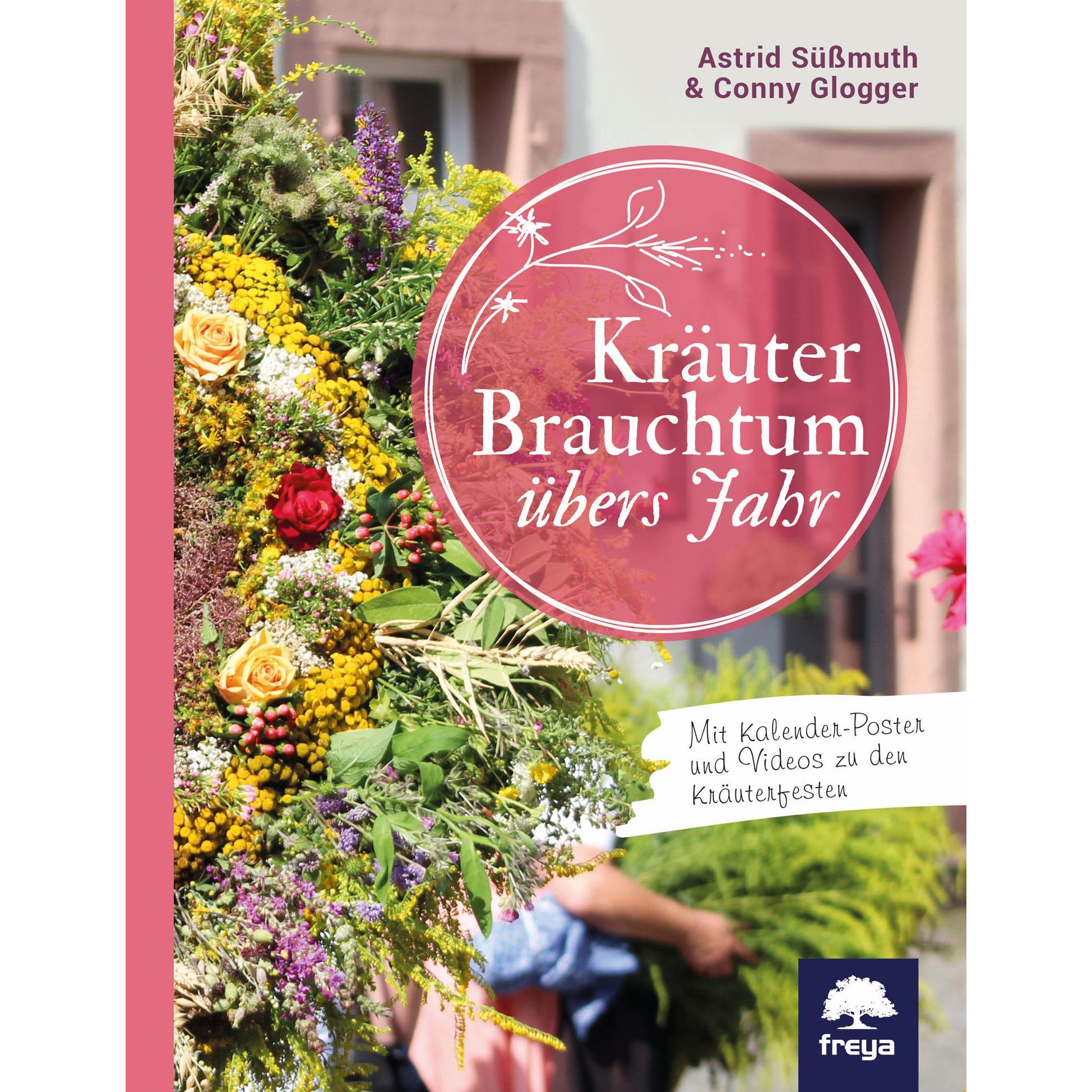 Freya Kräuterbrauchtum (Deutsch, Astrid Süssmuth, Conny Glogger, 2019) (14426059)