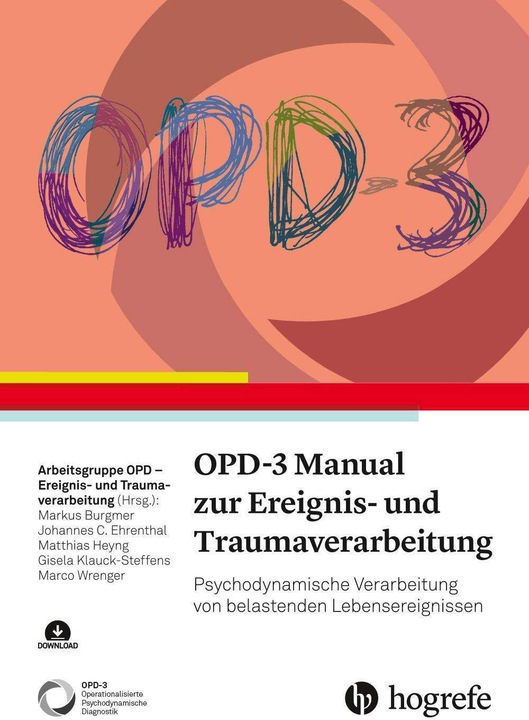 Produktbild OPD-3 Manual zur Ereignis- und Traumaverarbeitung (Deutsch, Markus Burgmer, Matthias Heyng, Johannes C. Ehrental, Marco Wrenger, Gisela Klauck-Steffens, 2024)