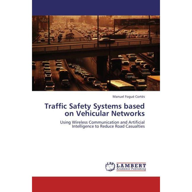 Traffic Safety Systems based on Vehicular Networks, Fachbücher