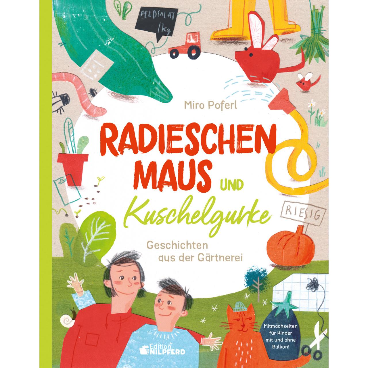 Radieschenmaus und Kuschelgurke, Kinderbücher von Miro Poferl