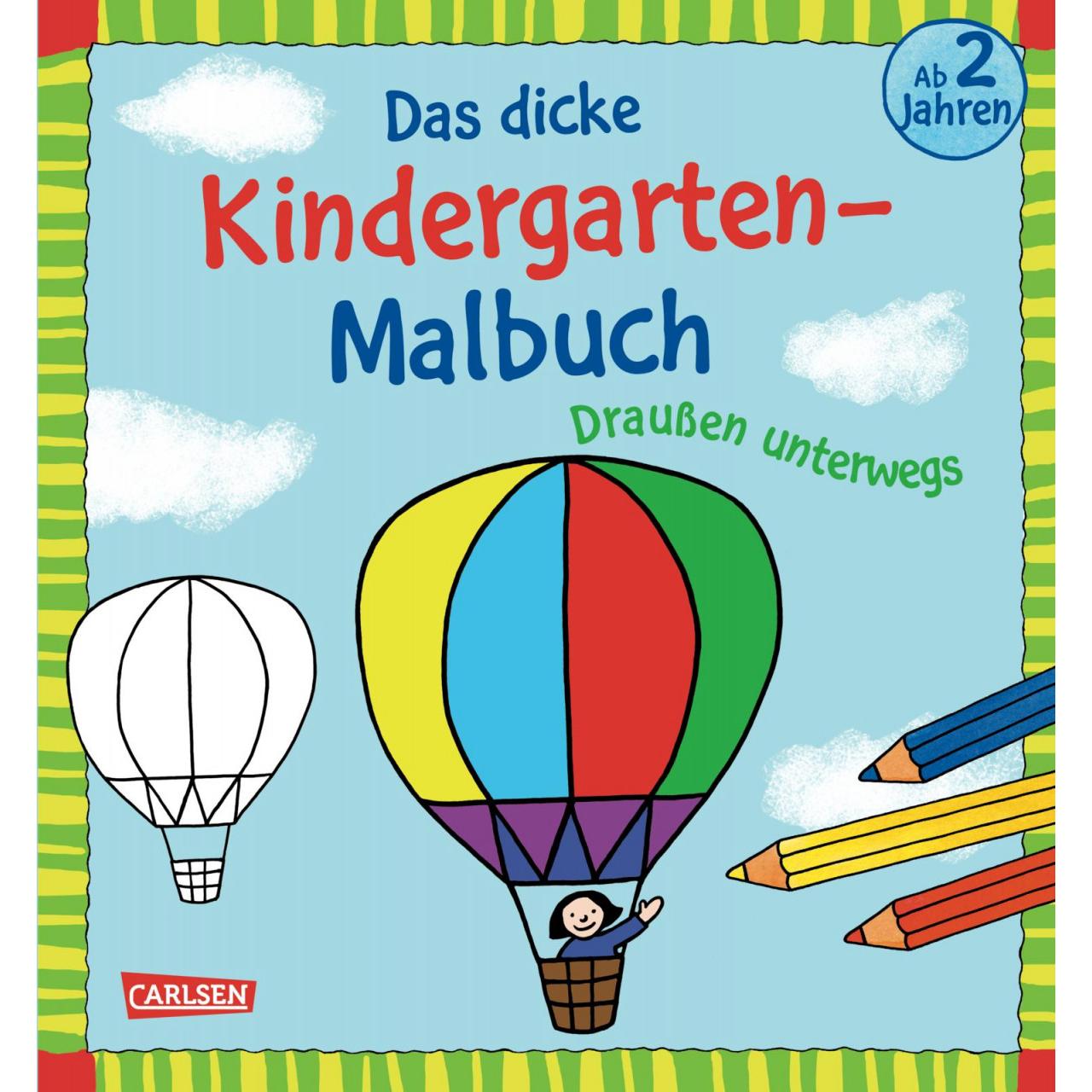 Carlsen Das dicke Kindergarten-Malbuch: Draussen unterwegs