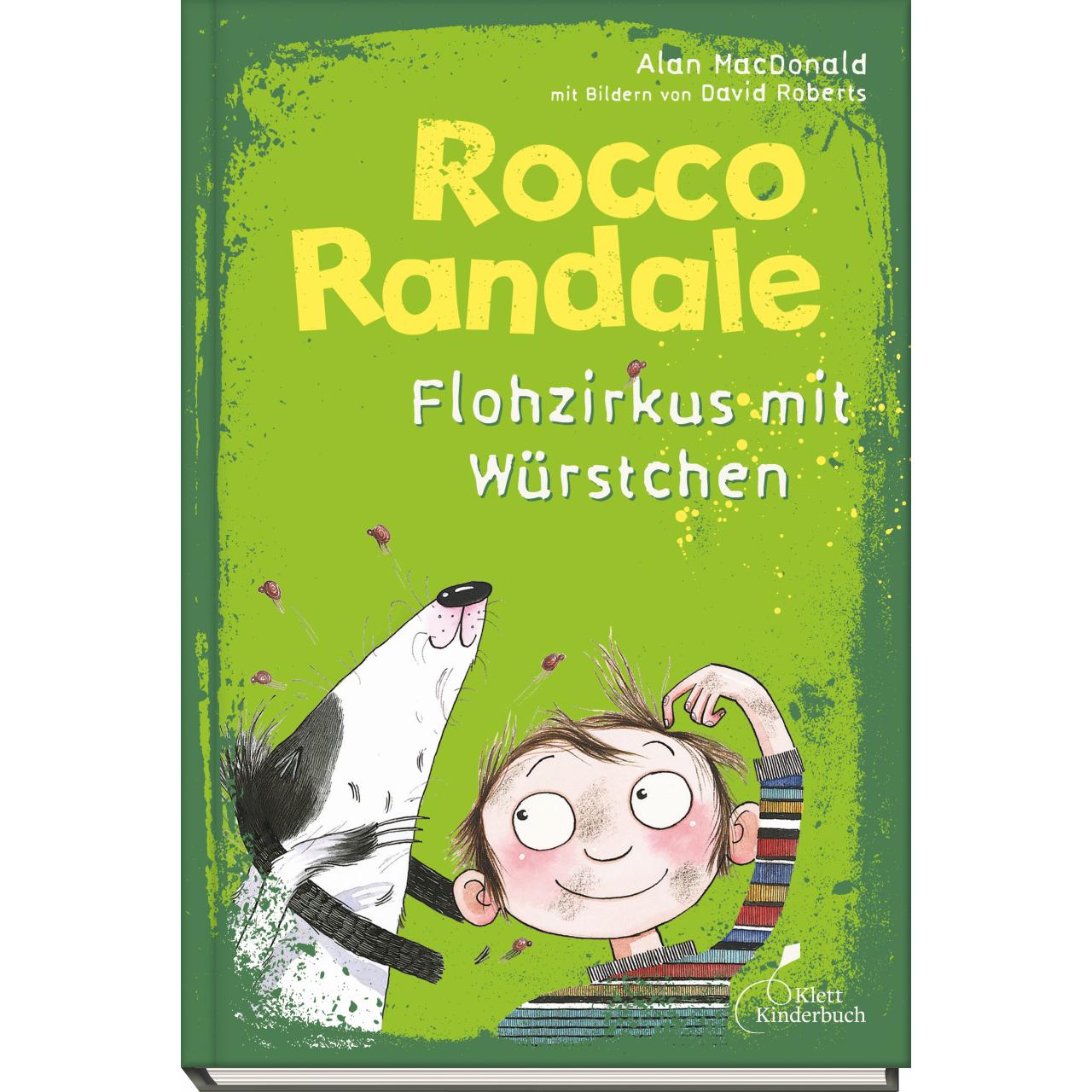 Rocco Randale - Flohzirkus mit Würstchen, Kinderbücher von David Roberts, Alan MacDonald