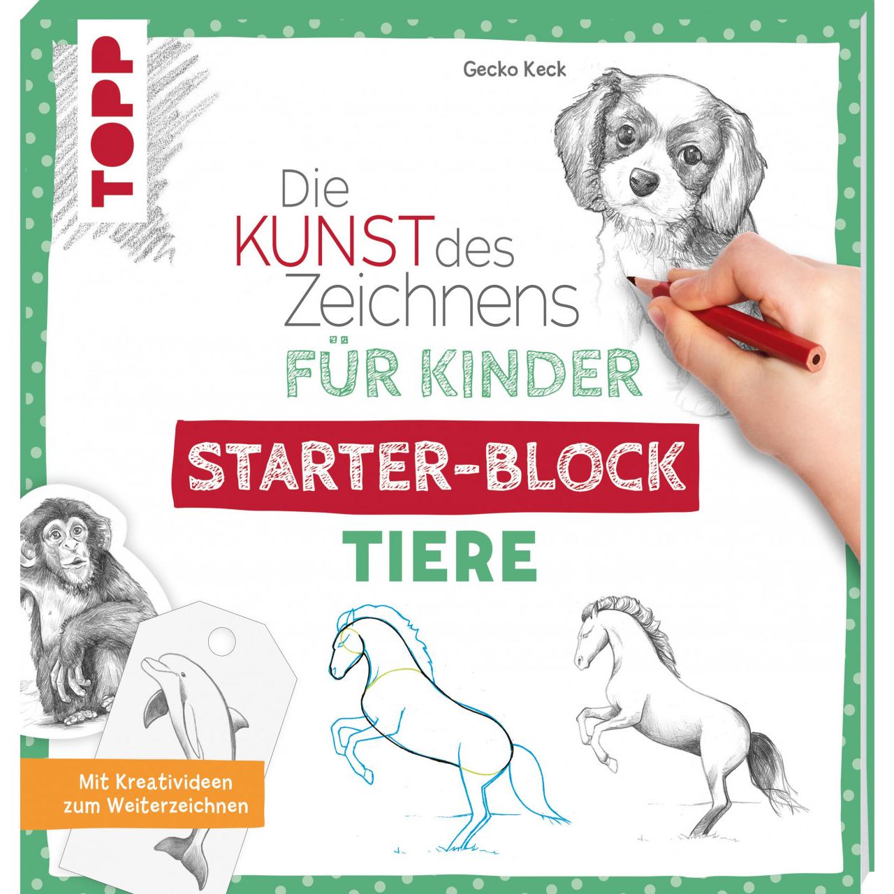 Die Kunst des Zeichnens für Kinder Starter-Block - Tiere, Kinderbücher von Gecko Keck