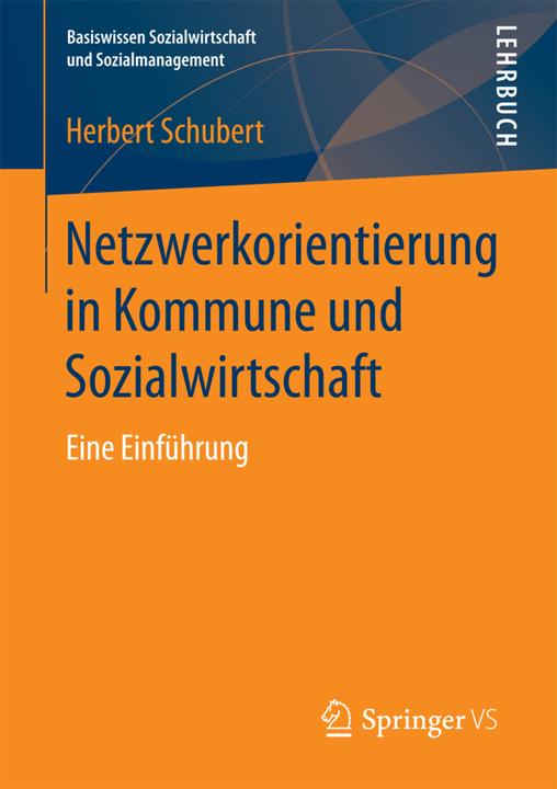 Produktbild Netzwerkorientierung in Kommune und Sozialwirtschaft (Deutsch, Herbert Schubert, 2017)