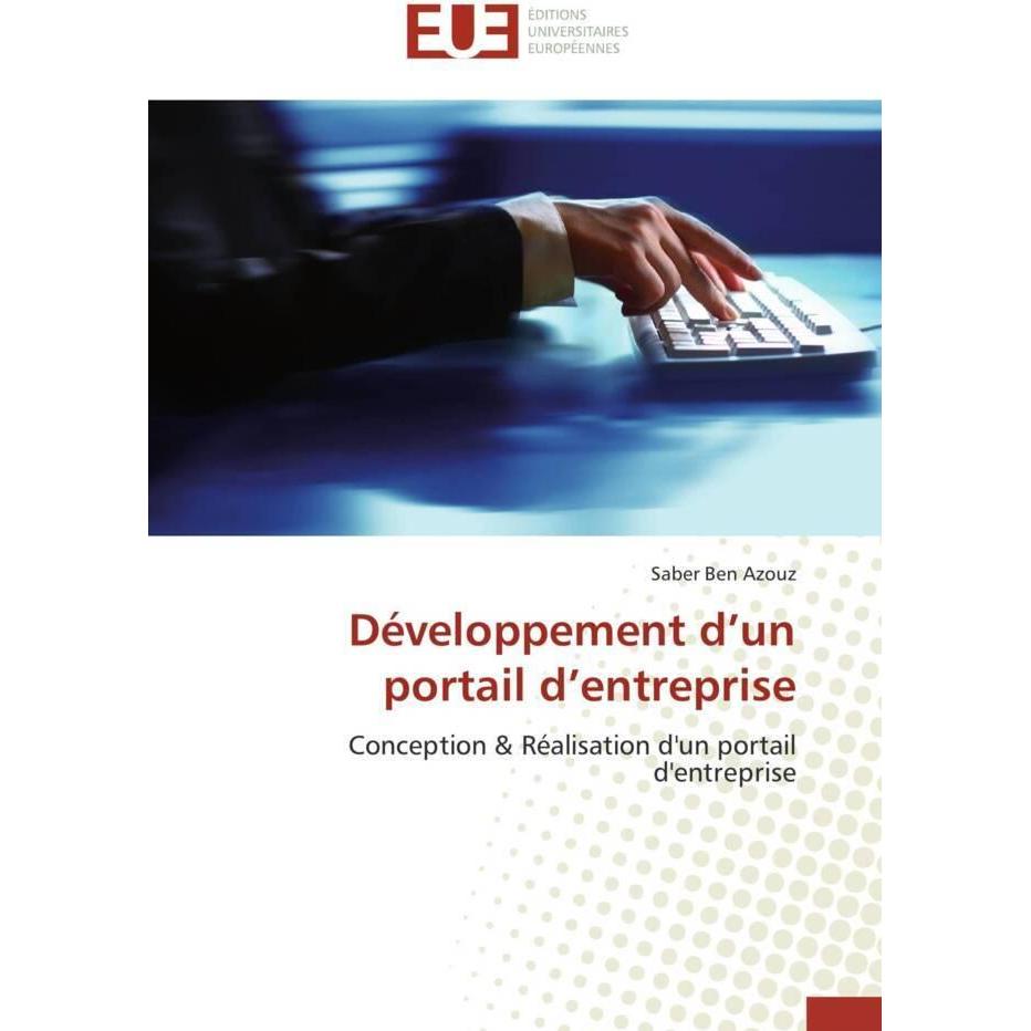 Développement d'un portail d'entreprise, Fachbücher von Saber Ben Azouz
