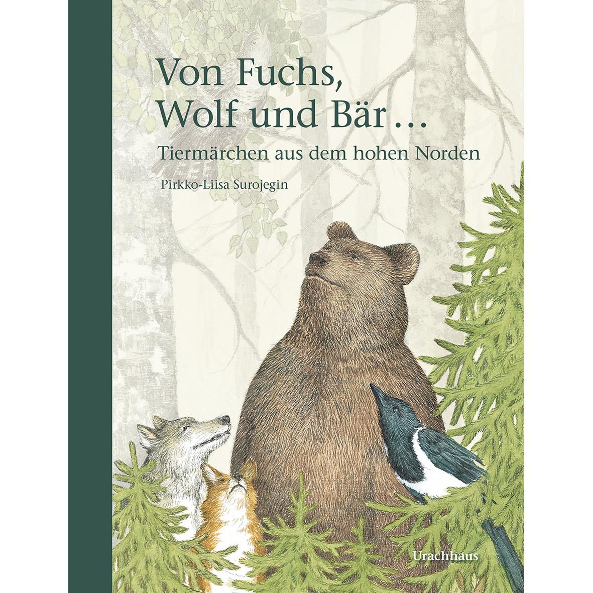 Von Fuchs, Wolf und Bär, Kinderbücher von Pirkko-Liisa Surojegin