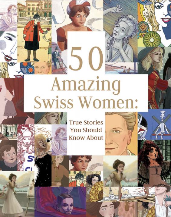 Produktbild 50 Amazing Swiss Women (Englisch, Laurie Theurer, Catherine Hayoz, Barbara Nigg, Mireille Lachausse, Alnaaze Nathoo, Anita Lehmann, 2021)