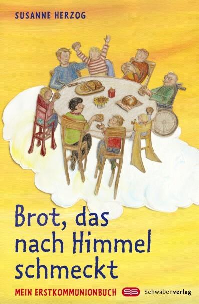 Produktbild Brot, das nach Himmel schmeckt (Deutsch, Susanne Herzog, 2008)