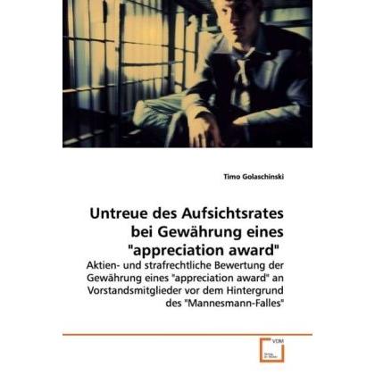 Thumbnail - Untreue des Aufsichtsrates bei Gewährung eines "appreciation award", Fachbücher