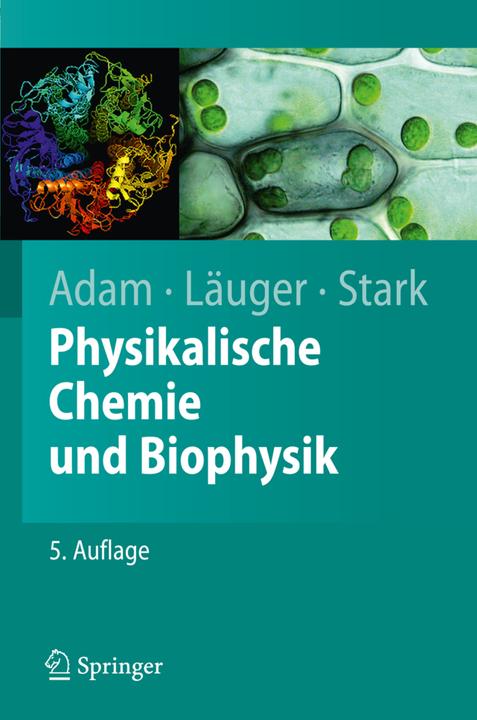 Produktbild Physikalische Chemie und Biophysik (Deutsch, Gerold Adam, Günther Stark, Peter Läuger, 2009)
