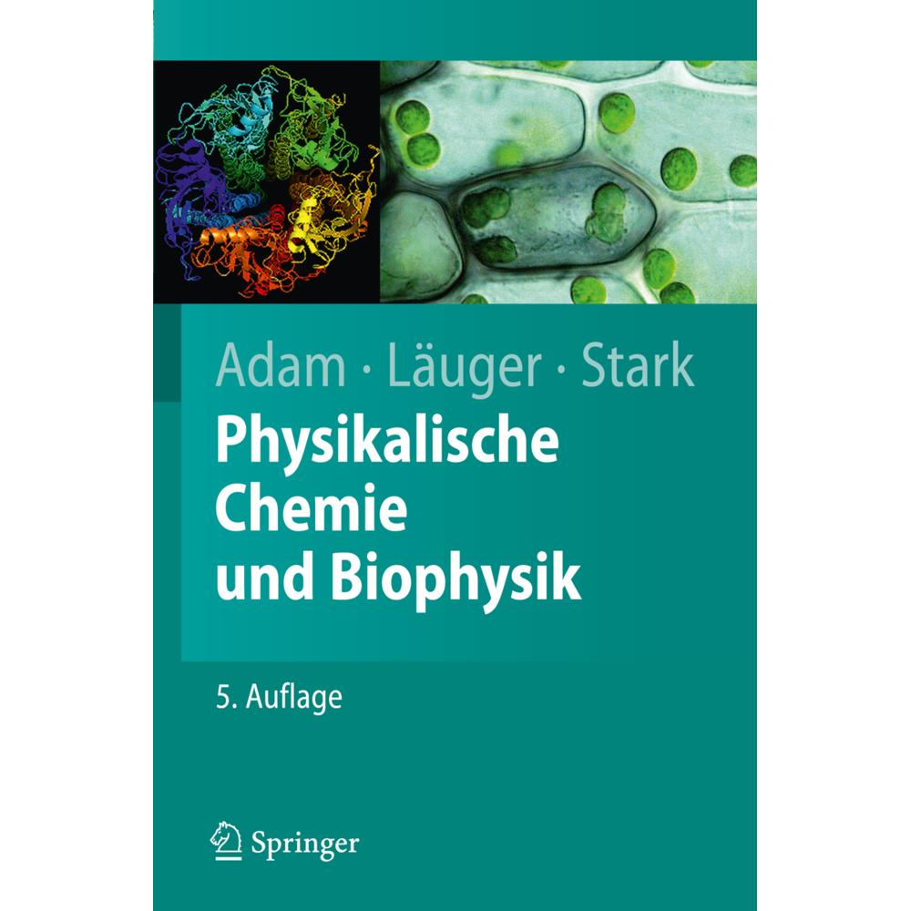 Physikalische Chemie und Biophysik, Fachbücher von Günther Stark, Peter Läuger, Gerold Adam