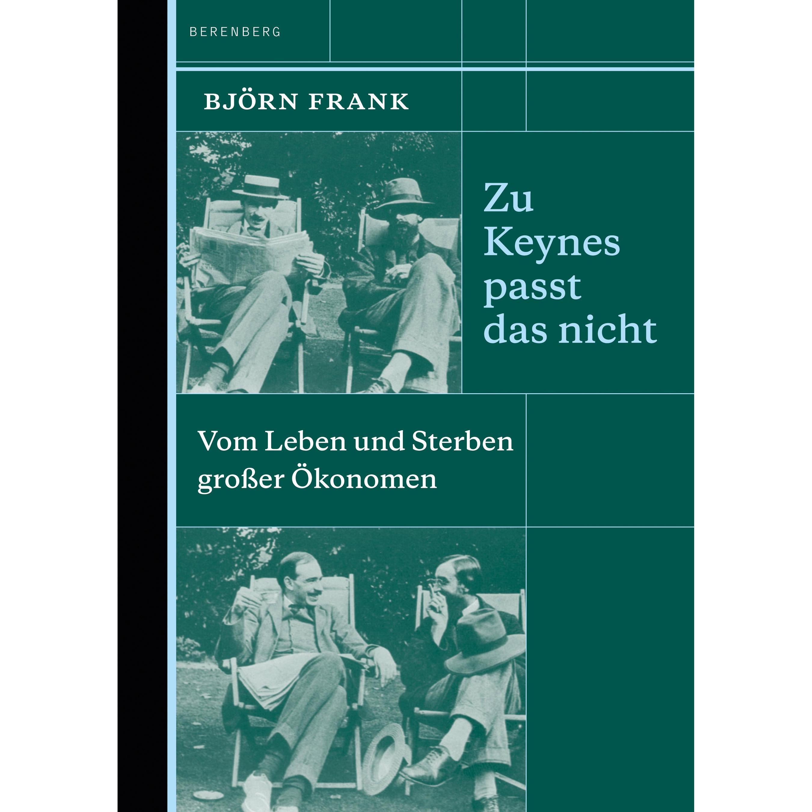 Frank:Zu Keynes passt das nicht, Fachbücher von Björn Frank