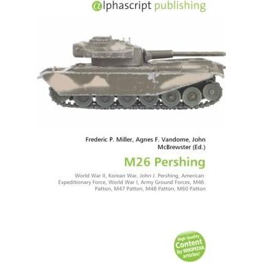 M26 Pershing, Fachbücher von Frederic P. Miller, John McBrewster, Agnes F. Vandome