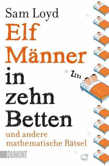 Produktbild Elf Männer in zehn Betten und andere mathematische Rätsel (Deutsch, Sam Loyd, 2017)