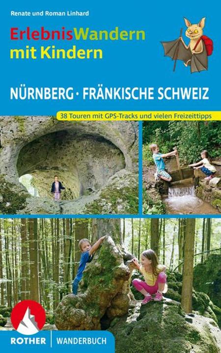 Produktbild Wanderbuch / Erlebniswandern mit Kindern Nürnberg - Fränkische Schweiz (Deutsch, Renate Linhard, Roman Linhard, 2021)