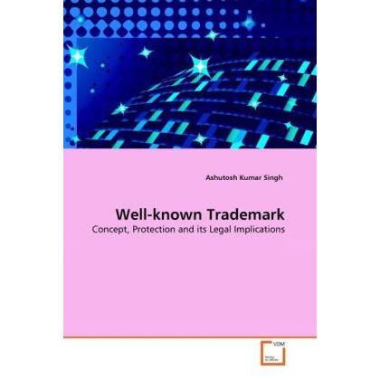 Well-known Trademark, Fachbücher von Ashutosh Kumar Singh