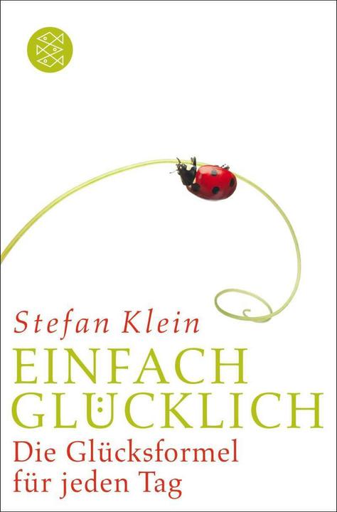 Produktbild Einfach glücklich (Deutsch, Stefan Klein, 2014)