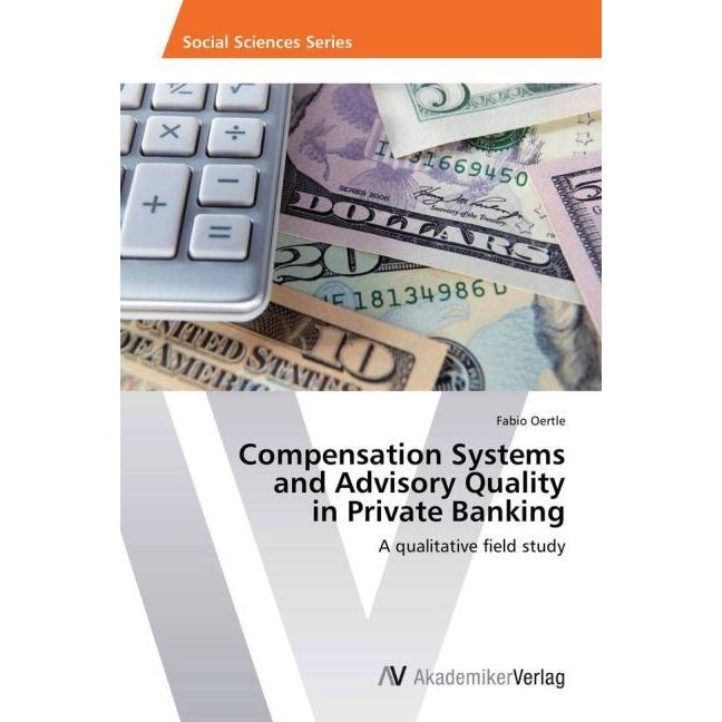 Compensation Systems and Advisory Quality in Private Banking, Ratgeber