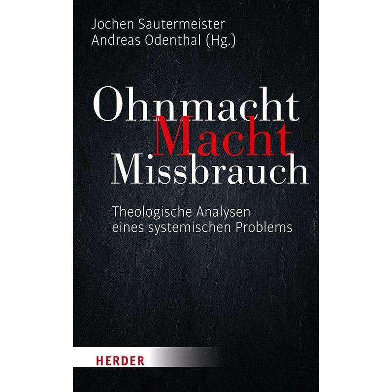 Ohnmacht. Macht. Missbrauch, Fachbücher von Oliver Wintzek, Andreas Odenthal, Andreas Jud, Wolfgang Reuter, Michael Schü...