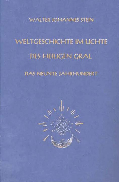 Image du produit L'histoire du monde à la lumière du Saint Graal. Le neuvième siècle (Allemand, Walter J. Stein)