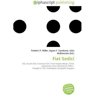 Thumbnail - Fiat Sedici, Ratgeber von Agnes F. Vandome, Frederic P. Miller, John McBrewster