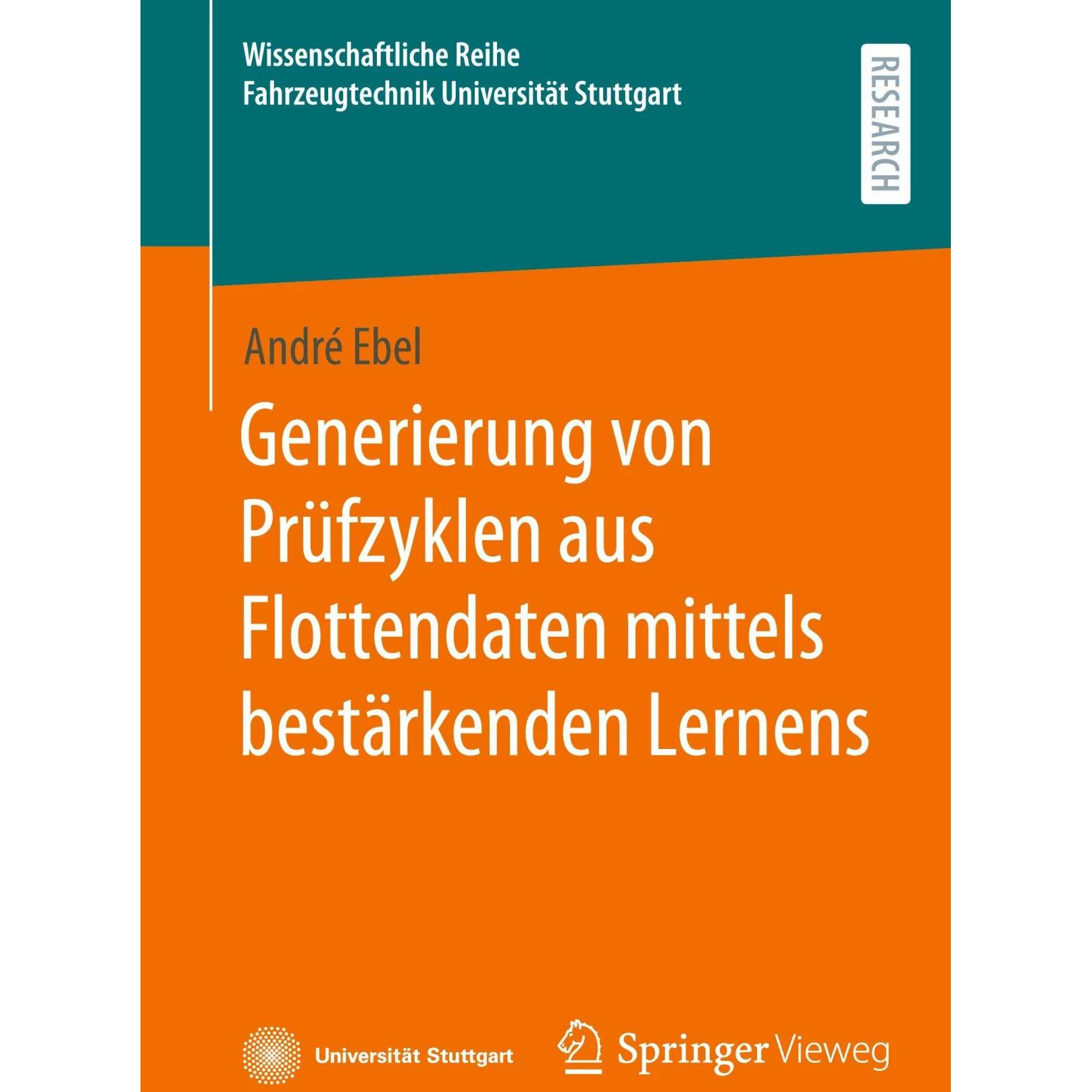 Generierung von Prüfzyklen aus Flottendaten mittels bestärkenden Lernens, Fachbücher von André Ebel