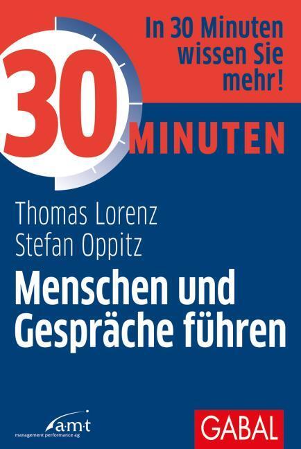 Produktbild 30 Minuten Menschen und Gespräche führen (Deutsch, Thomas Lorenz, 2018)