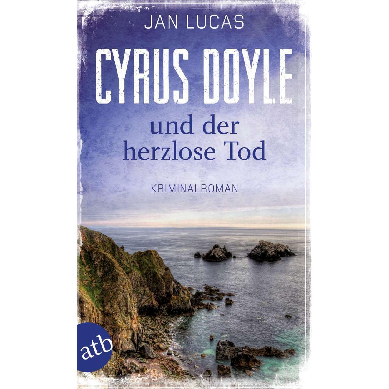 Cyrus Doyle und der herzlose Tod, Belletristik von Jan Lucas