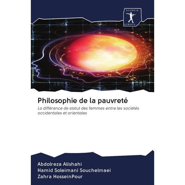 Philosophie de la pauvreté, Sachbücher von Hamid Soleimani Souchelmaei, Abdolreza Alishahi, Zahra Hosseinpour