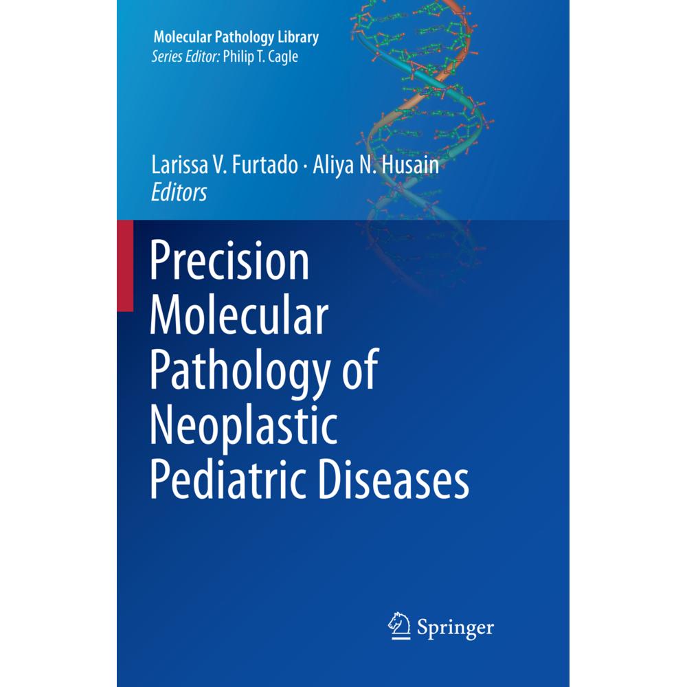 Precision Molecular Pathology of Neoplastic Pediatric Diseases, Fachbücher