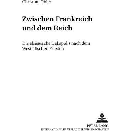Zwischen Frankreich und dem Reich, Fachbücher von Christian Ohler