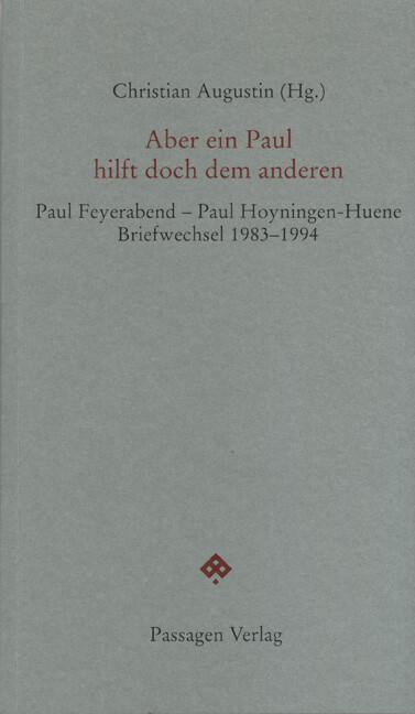Produktbild Aber ein Paul hilft doch dem anderen (Deutsch, Christian Augustin, Paul Hoyningen-Huene, Paul K. Feyerabend, 2010)