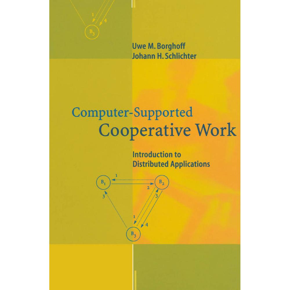 Computer-Supported Cooperative Work, Fachbücher von Uwe M. Borghoff, Johann H. Schlichter