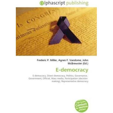 E-democracy, Fachbücher von Agnes F. Vandome, Frederic P. Miller, John McBrewster