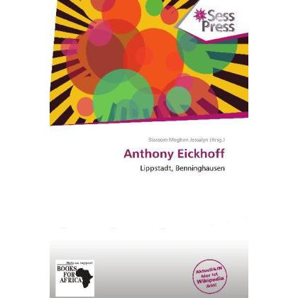 Anthony Eickhoff, Fachbücher von Blossom Meghan Jessalyn