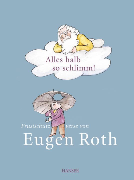 Produktbild Alles halb so schlimm! (Deutsch, Eugen Roth, 2016)