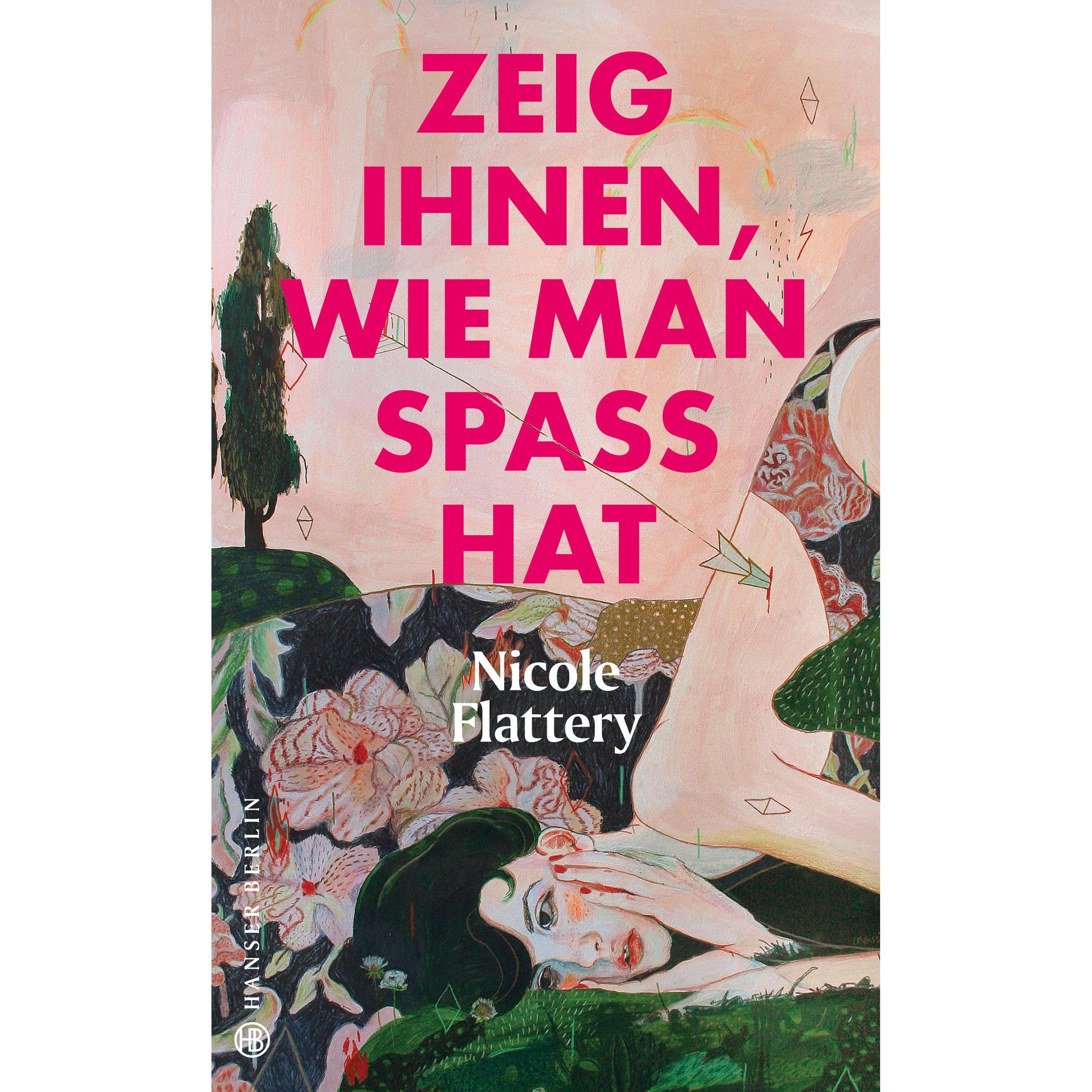 Zeig ihnen, wie man Spass hat, Belletristik von Nicole Flattery