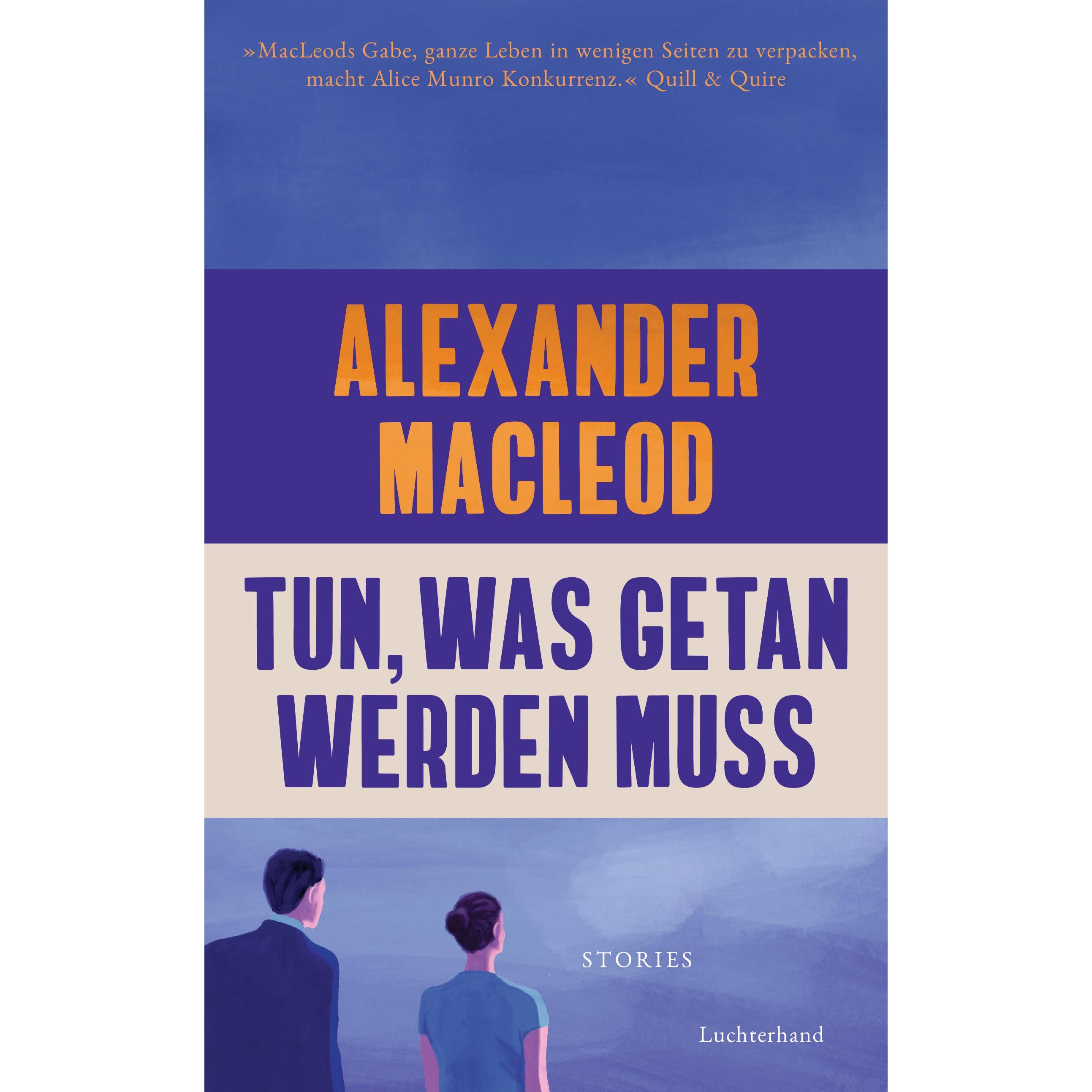 Tun, was getan werden muss, Belletristik von Henning Ahrens, Alexander MacLeod