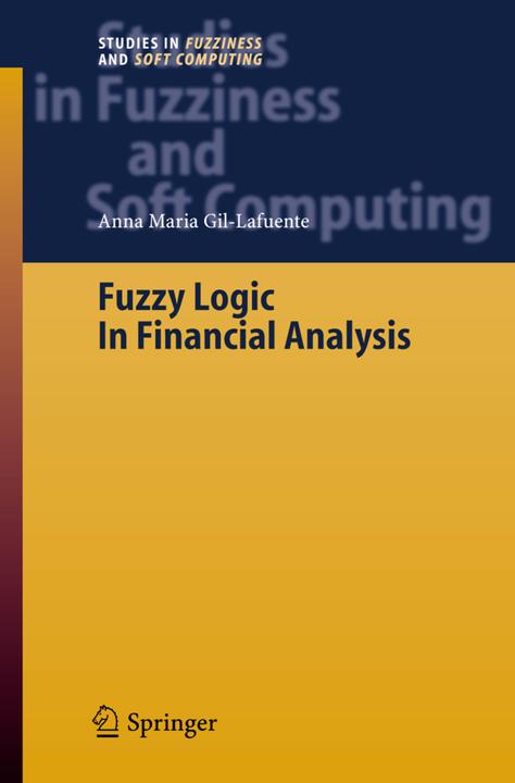 Fuzzy Logic in Financial Analysis (Anna Maria Gil-Lafuente, 2010)