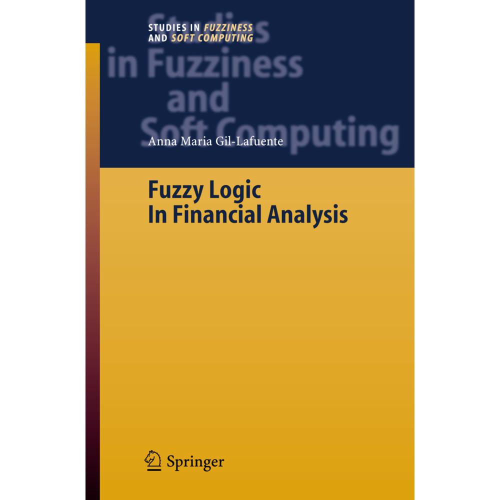 Fuzzy Logic in Financial Analysis, Fachbücher von Anna Maria Gil-Lafuente