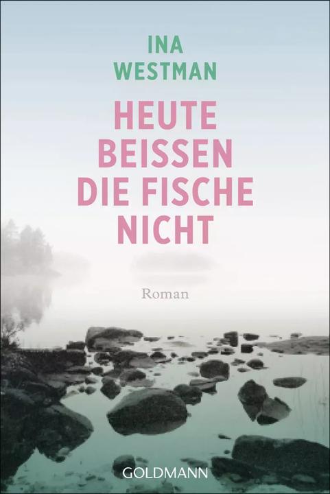 Image du produit Aujourd'hui, les poissons ne mordent pas (Ina Westman, Allemand)