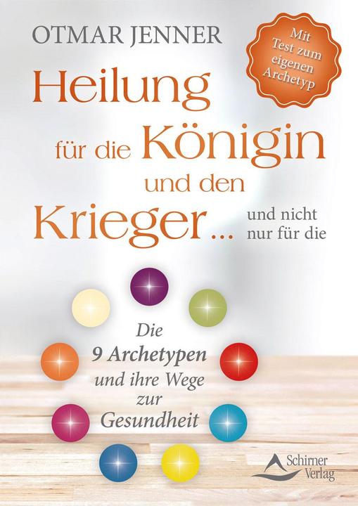 Produktbild Heilung für die Königin und den Krieger und nicht nur für die (Deutsch, Otmar Jenner, 2017)