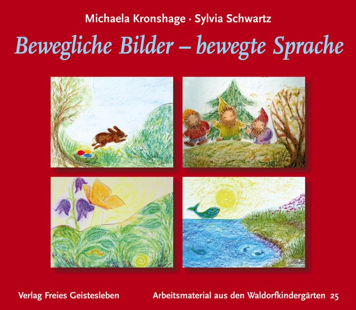 Produktbild Bewegliche Bilder - bewegte Sprache (Deutsch, Michaela Kronshage, 2016)