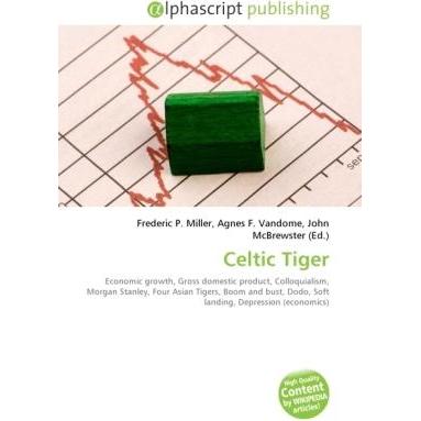 Celtic Tiger, Fachbücher von Agnes F. Vandome, Frederic P. Miller, John McBrewster