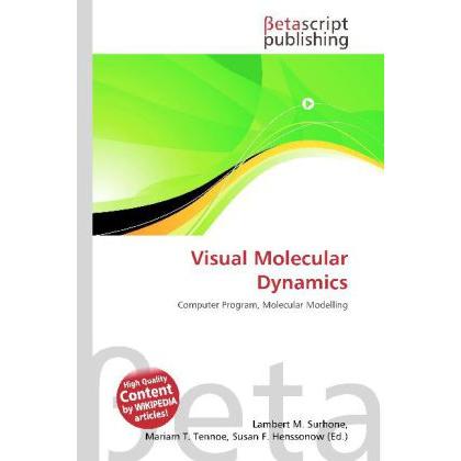 Visual Molecular Dynamics, Fachbücher von Lambert M. Surhone, Miriam T. Timpledon, Susan F. Marseken