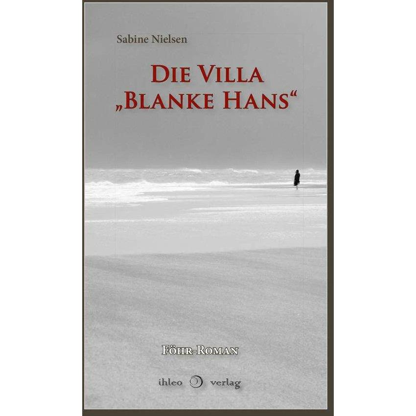 Die Villa 'Blanke Hans', Belletristik von Sabine Nielsen