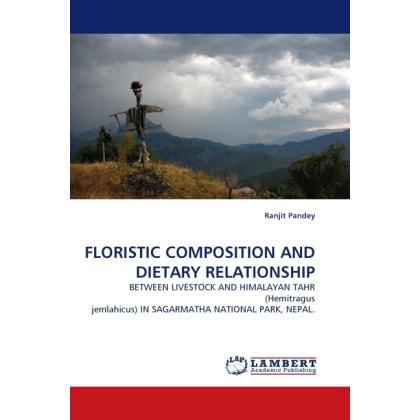 Floristic Composition And Dietary Relationship, Fachbücher von Ranjit Pandey